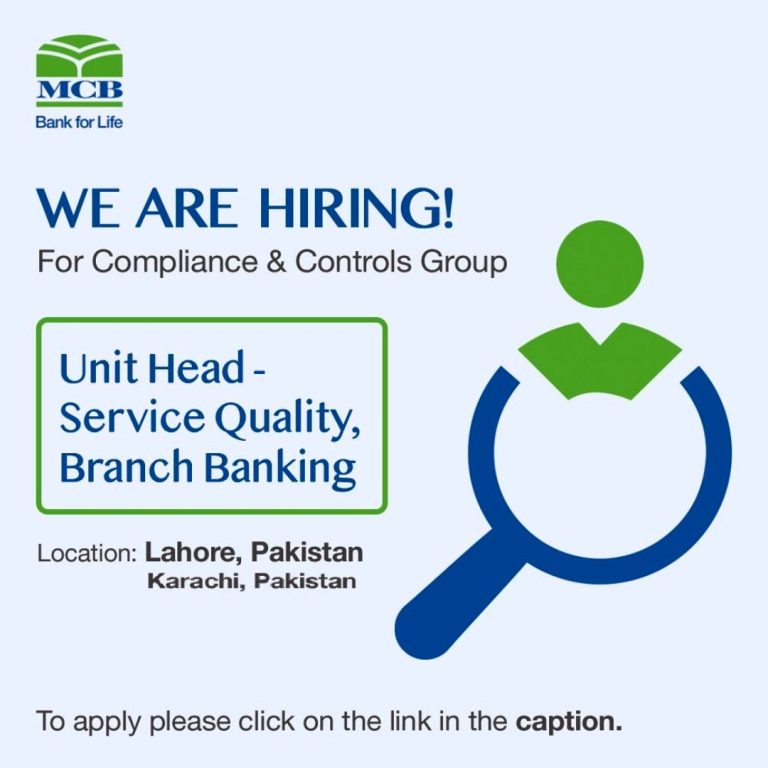 MCB Bank Is Hiring – Unit Head Service Quality – Branch Banking 2023