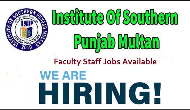 Institute of Southern Punjab Multan – Faculty Staff Job Description