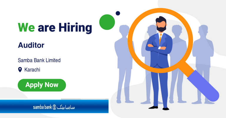 Samba Bank Limited Offers Rewarding Career Path as it Looks to Hire an Auditor in Karachi