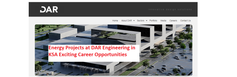 Energy Projects at DAR Engineering in KSA Exciting Career Opportunities