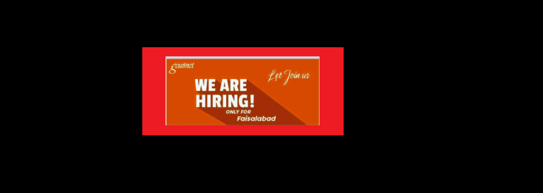 Exciting Opportunity at Gourmet: Join Our Team in Faisalabad
