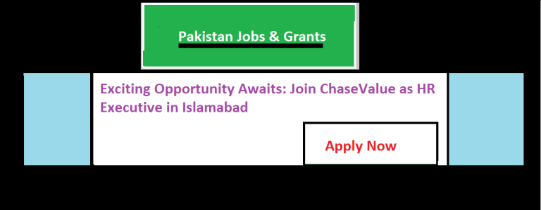 Exciting Opportunity Awaits: Join ChaseValue as HR Executive in Islamabad