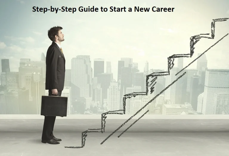 How to Start a New Career in 2024 – Step-by-Step Guide
